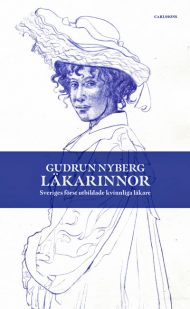Läkarinnor – en rak och lärorik historia