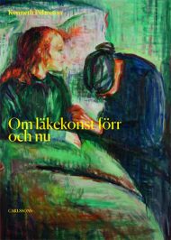 Läkekonst genom historien och vad vi kan lära av den
