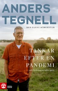 Lärdomar av pandemin i Tegnells bok